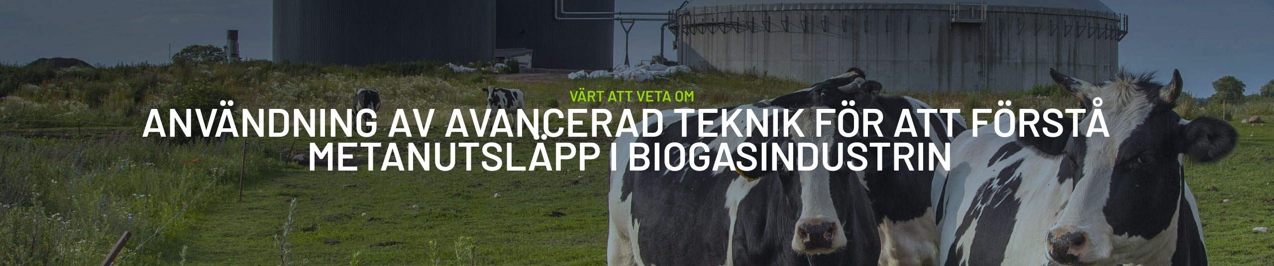 Brug af avancerede teknologier til at forstå metan-udledninger i biogasindustrien